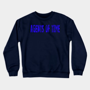 Agents Of Time Crewneck Sweatshirt